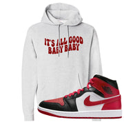 Bred Toe Mid 1s Hoodie | All Good Baby, Ash