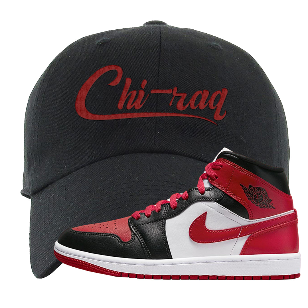 Bred Toe Mid 1s Dad Hat | Chiraq, Black