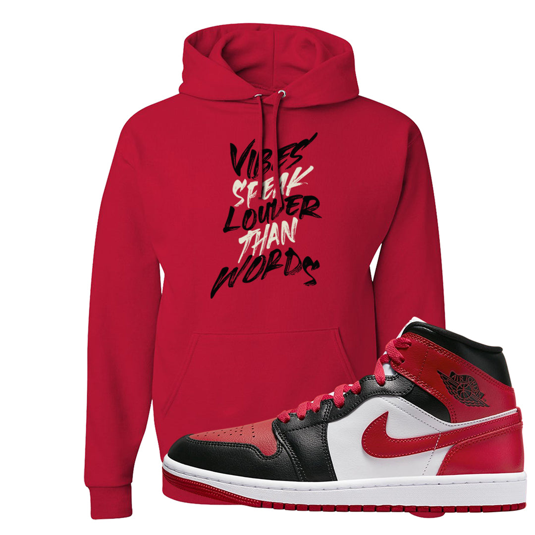 Bred Toe Mid 1s Hoodie | Vibes Speak Louder Than Words, Red