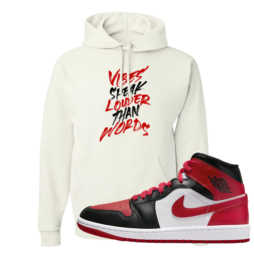 Bred Toe Mid 1s Hoodie | Vibes Speak Louder Than Words, White