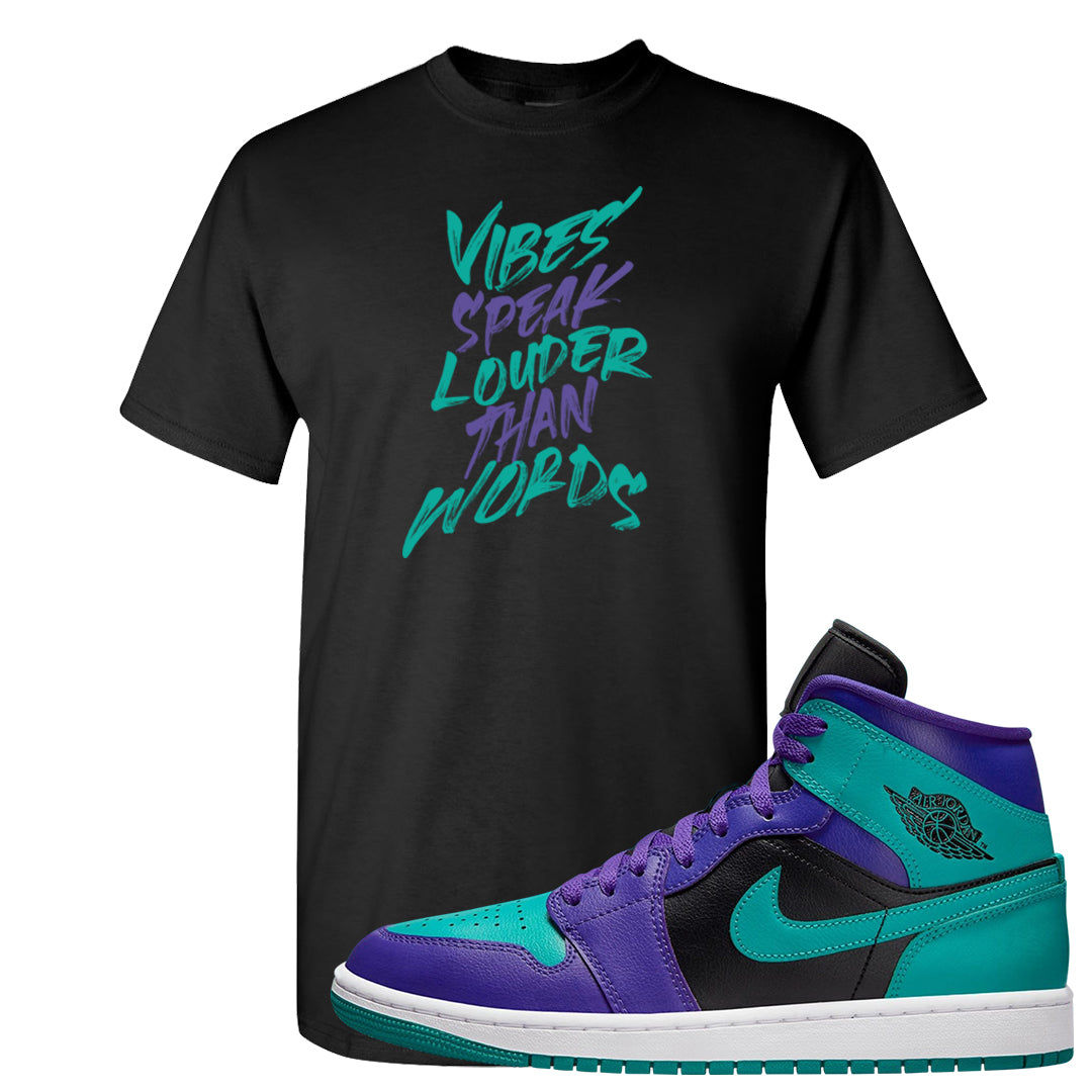 Grape Mid 1s T Shirt | Vibes Speak Louder Than Words, Black