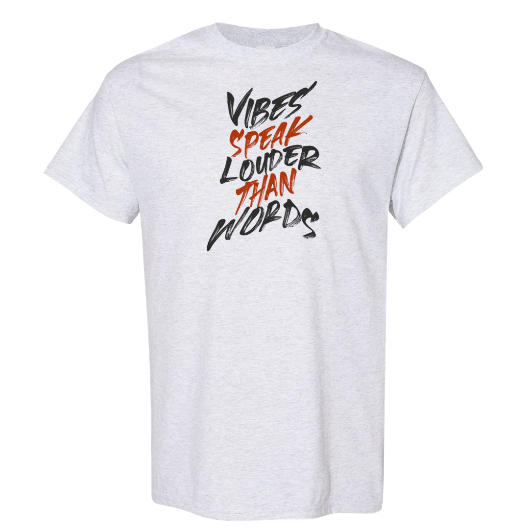 Inside Out Mid 1s T Shirt | Vibes Speak Louder Than Words, Ash