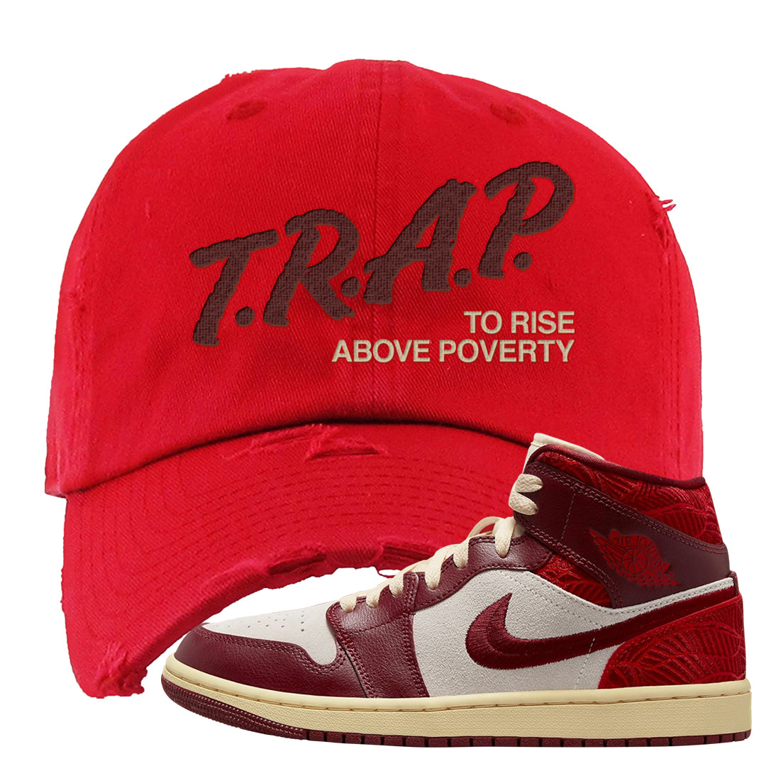 Tiki Leaf Mid 1s Distressed Dad Hat | Trap To Rise Above Poverty, Red