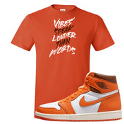Starfish High 1s T Shirt | Vibes Speak Louder Than Words, Orange