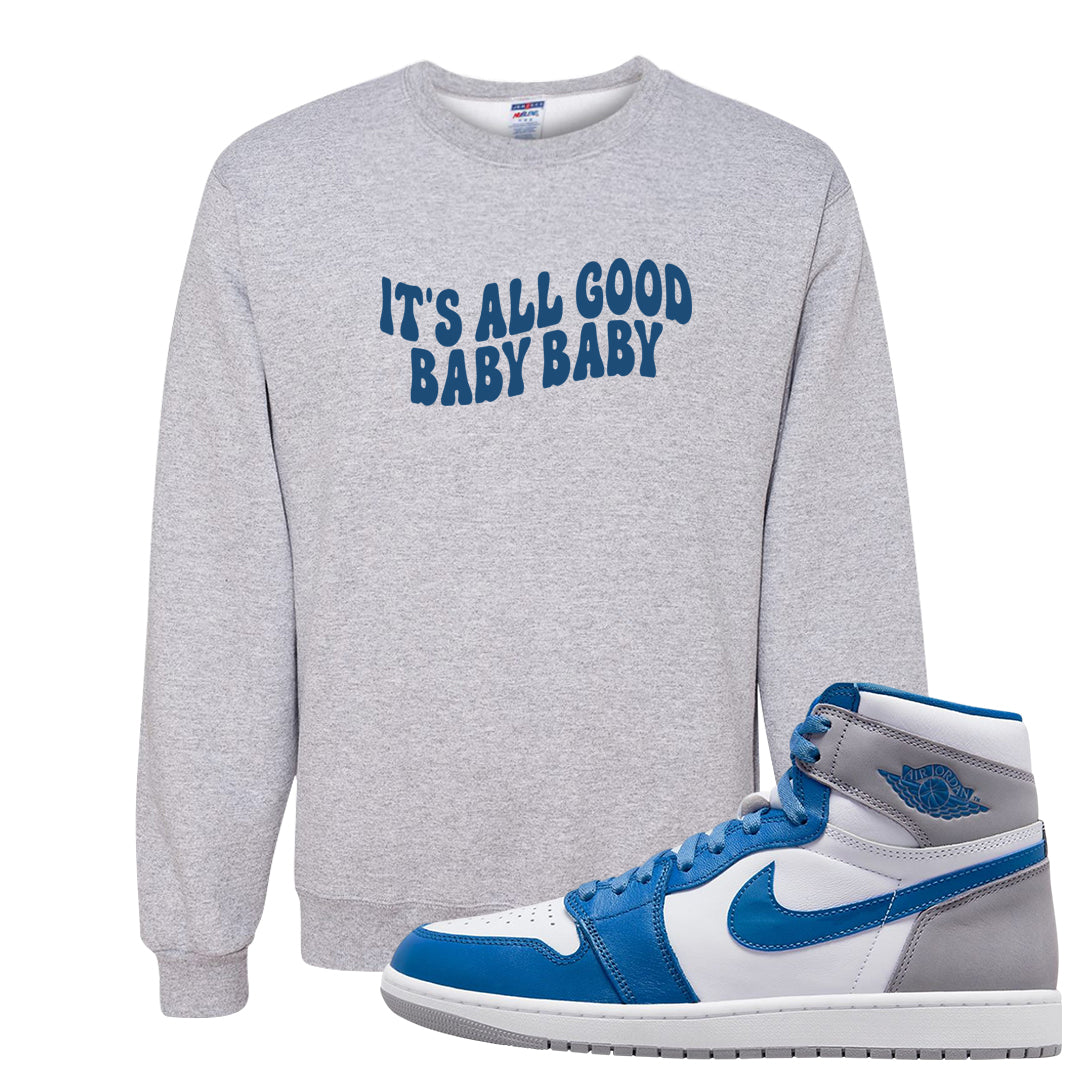 True Blue 1s Crewneck Sweatshirt | All Good Baby, Ash