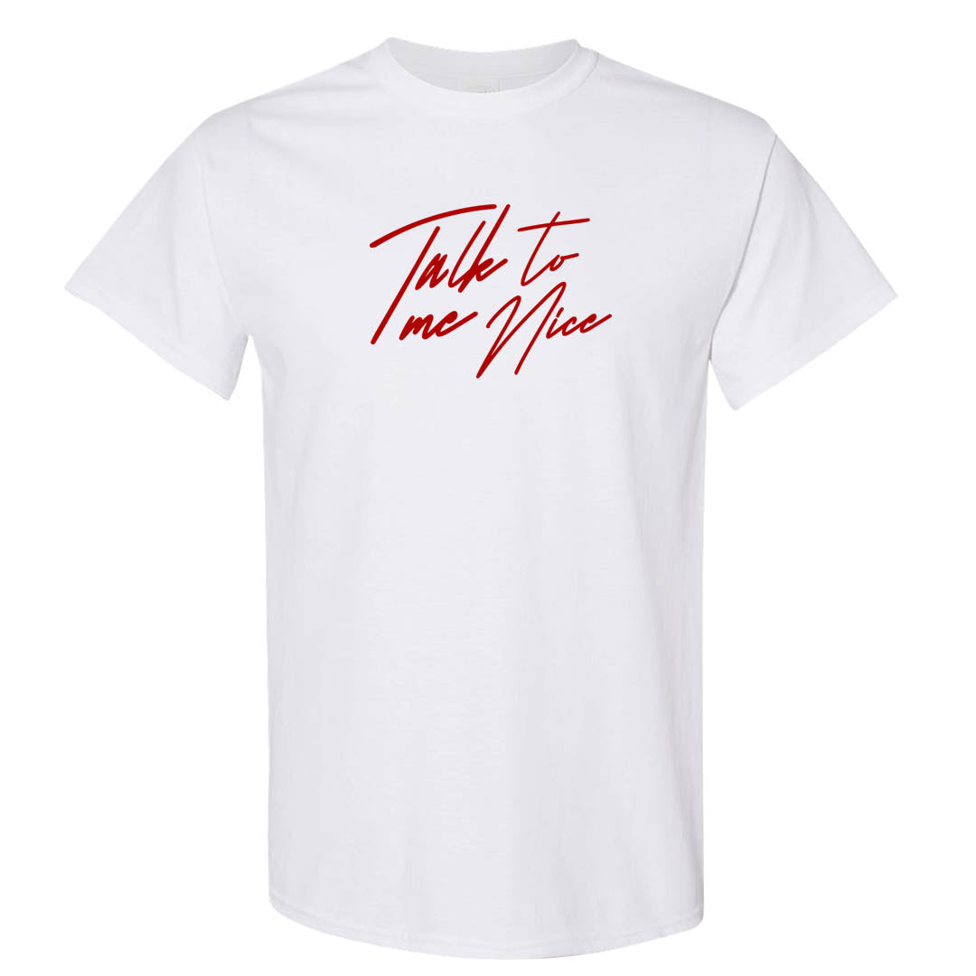Valentine's Day CMFT Zoom 1s T Shirt | Talk To Me Nice, White
