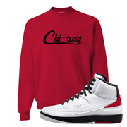 Chicago 2s Crewneck Sweatshirt | Chiraq, Red