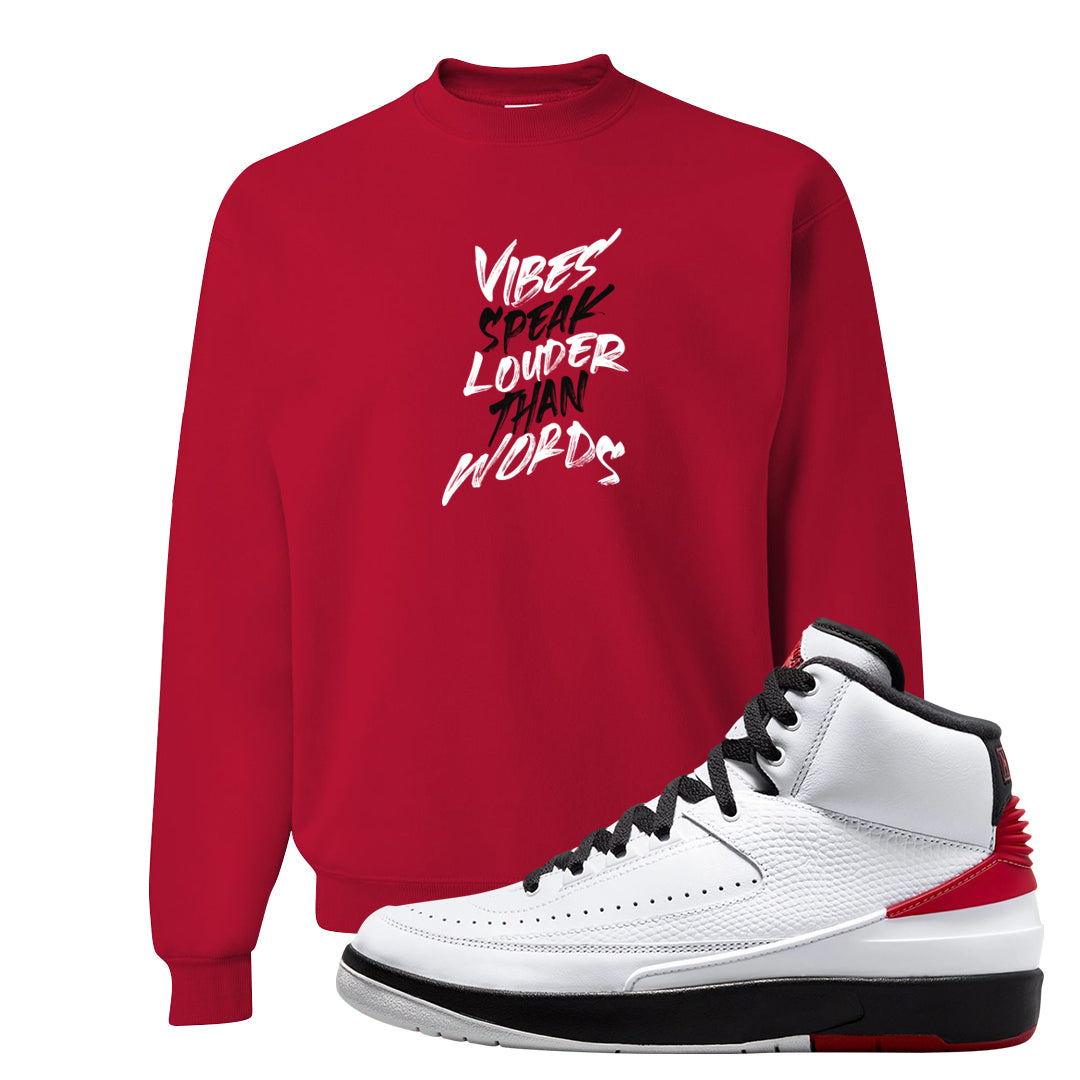 Chicago 2s Crewneck Sweatshirt | Vibes Speak Louder Than Words, Red