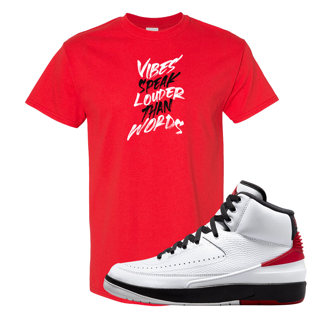 Chicago 2s T Shirt | Vibes Speak Louder Than Words, Red