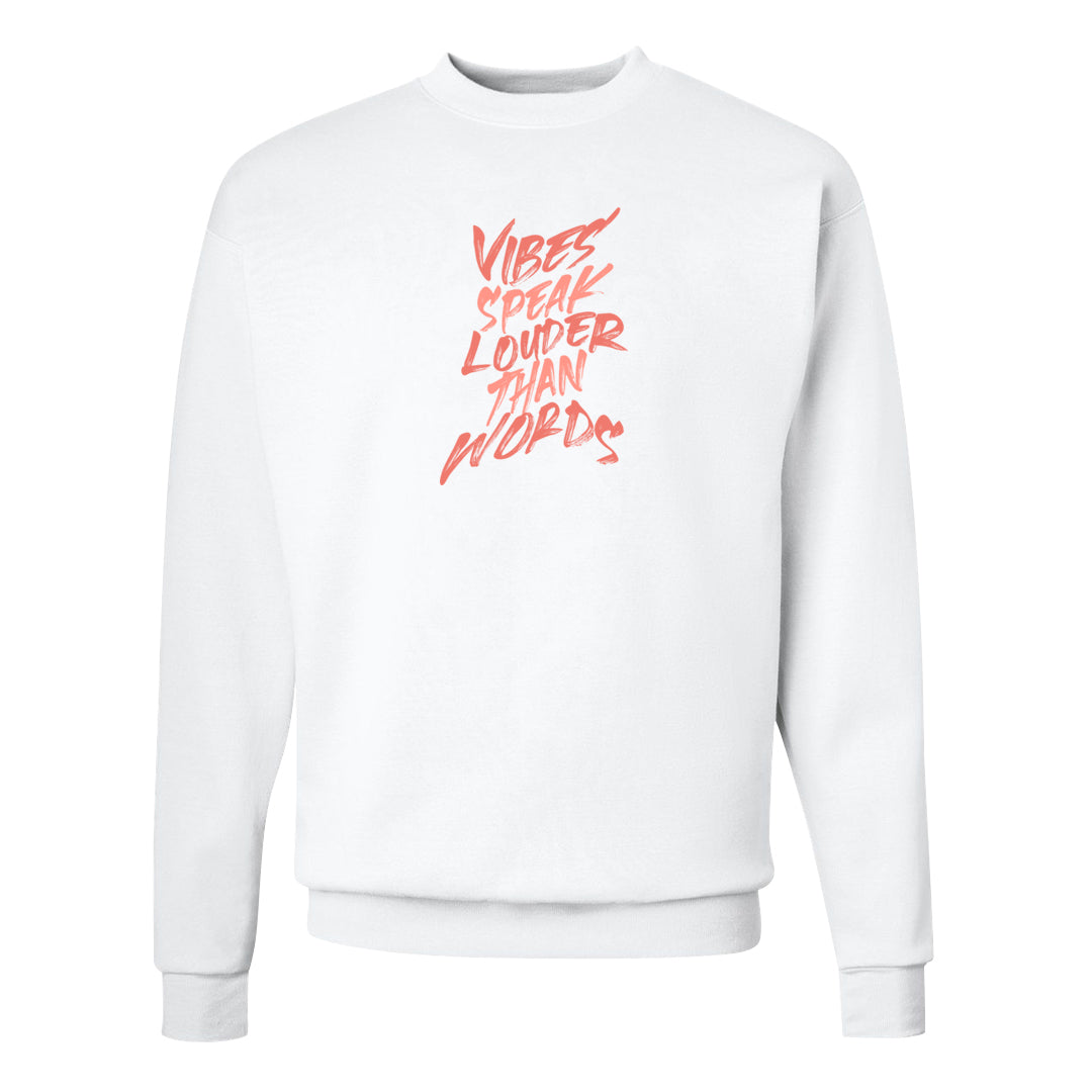 Craft Atmosphere Low 2s Crewneck Sweatshirt | Vibes Speak Louder Than Words, White