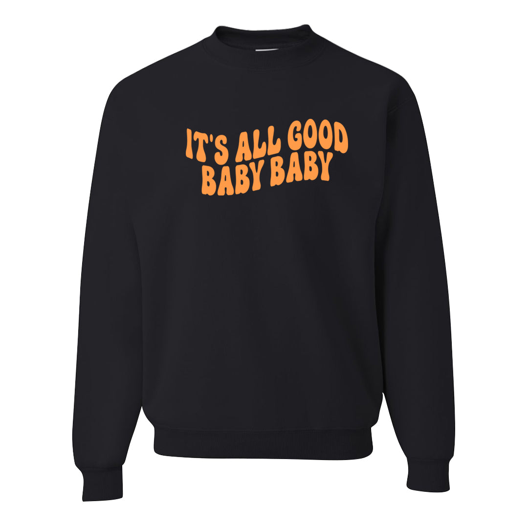 Melon Tint Low Craft 2s Crewneck Sweatshirt | All Good Baby, Black