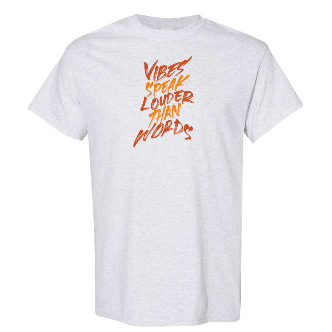 Melon Tint Low Craft 2s T Shirt | Vibes Speak Louder Than Words, Ash