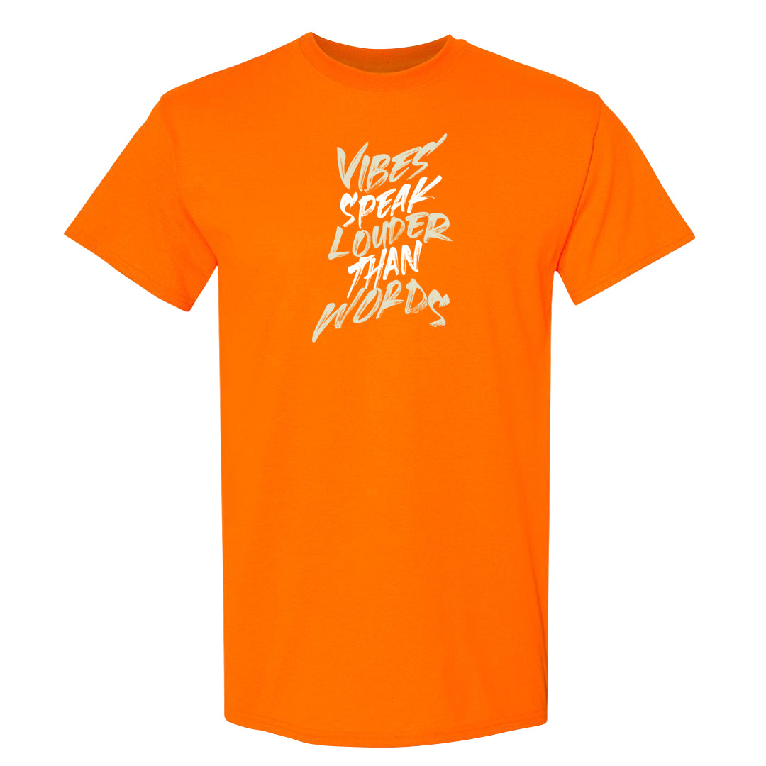 Melon Tint Low Craft 2s T Shirt | Vibes Speak Louder Than Words, Safety Orange