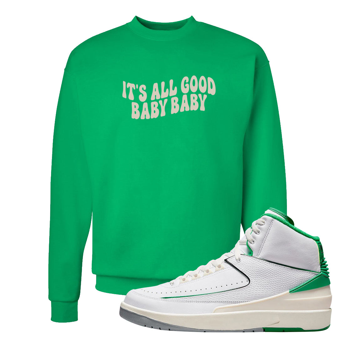 Lucky Green 2s Crewneck Sweatshirt | All Good Baby, Kelly Green