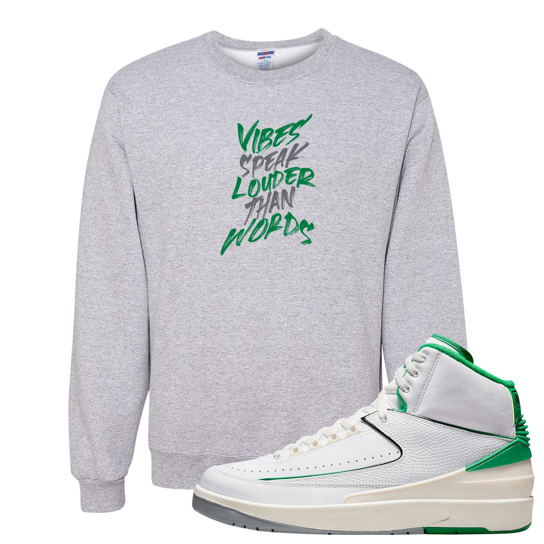 Lucky Green 2s Crewneck Sweatshirt | Vibes Speak Louder Than Words, Ash