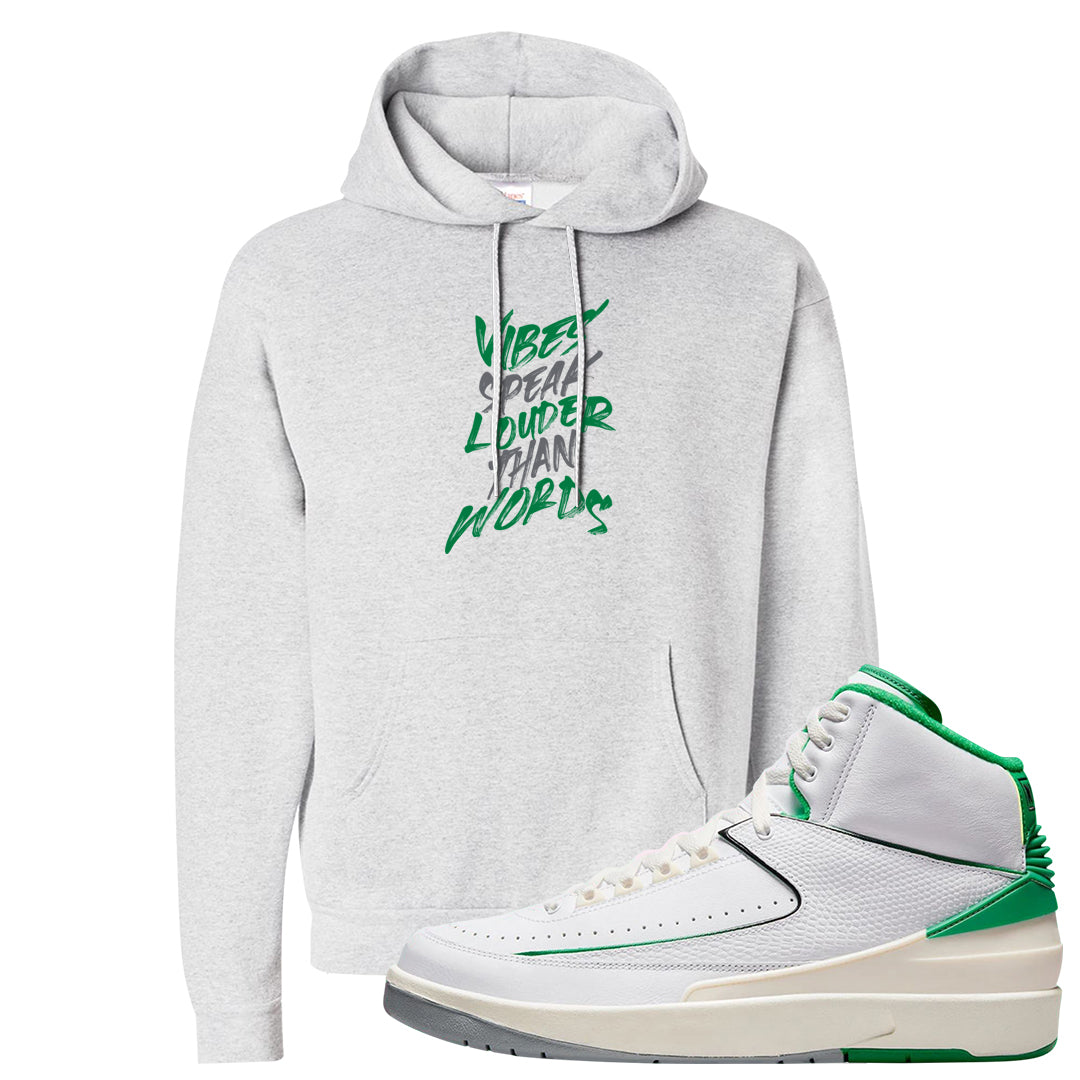 Lucky Green 2s Hoodie | Vibes Speak Louder Than Words, Ash