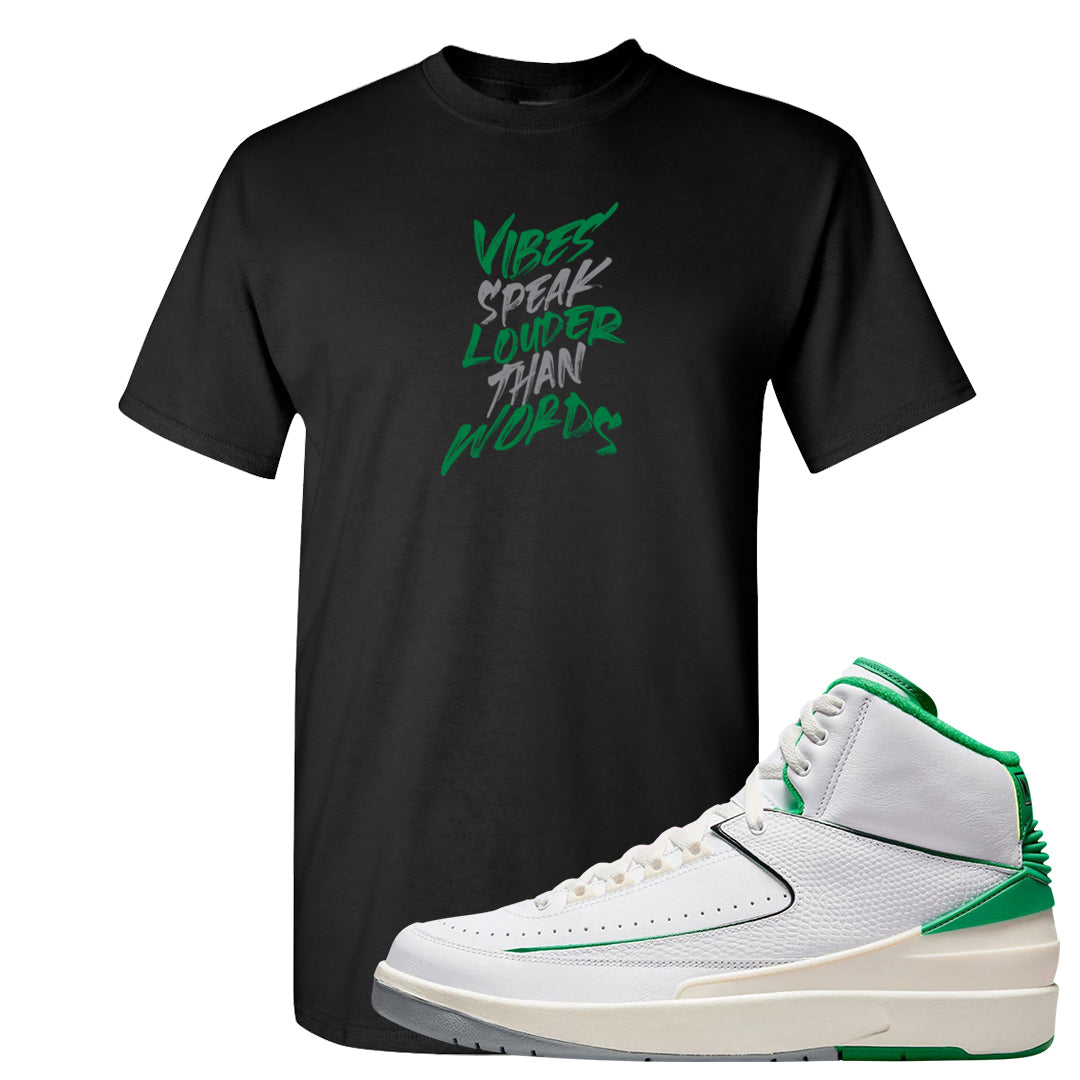 Lucky Green 2s T Shirt | Vibes Speak Louder Than Words, Black