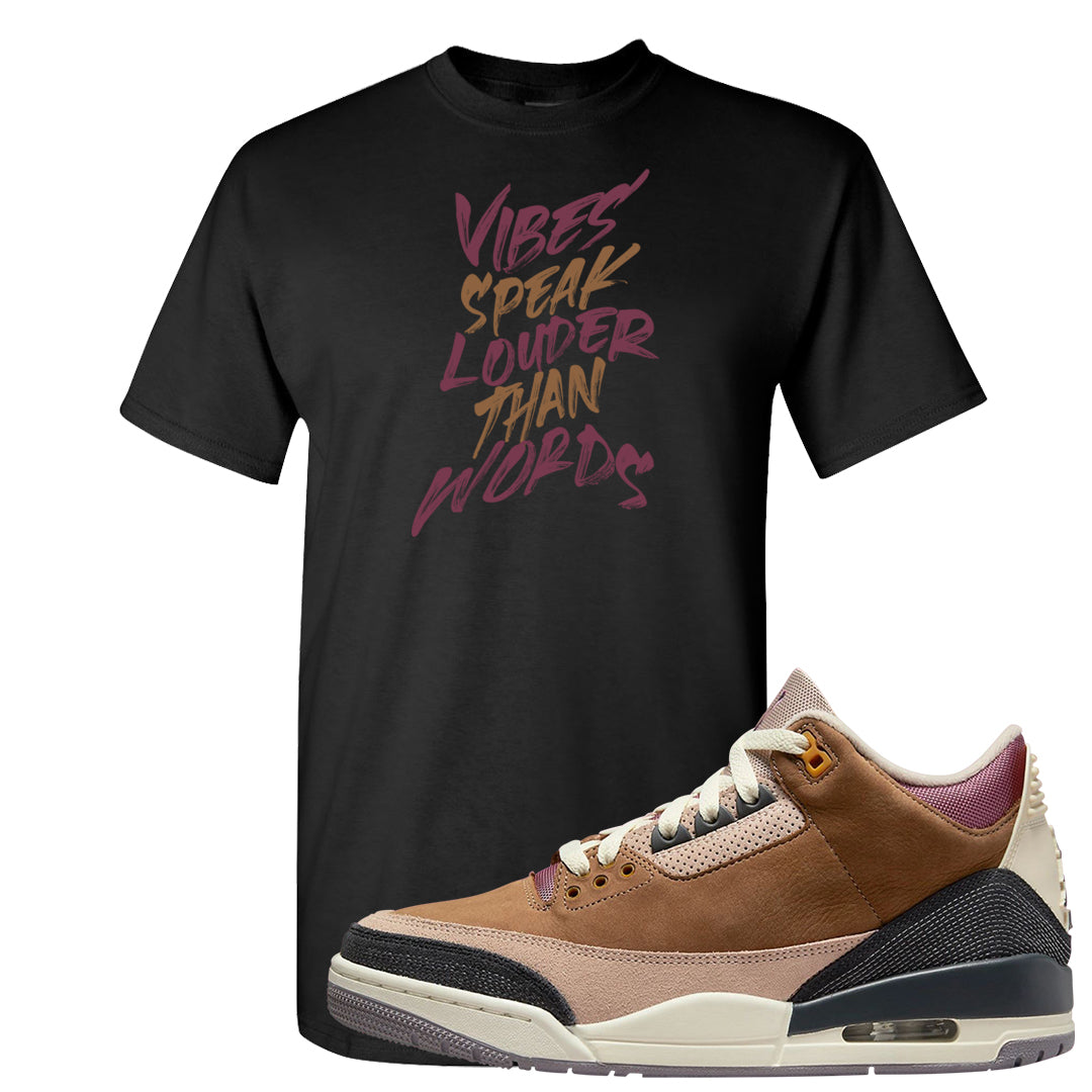 Archaeo Brown 3s T Shirt | Vibes Speak Louder Than Words, Black