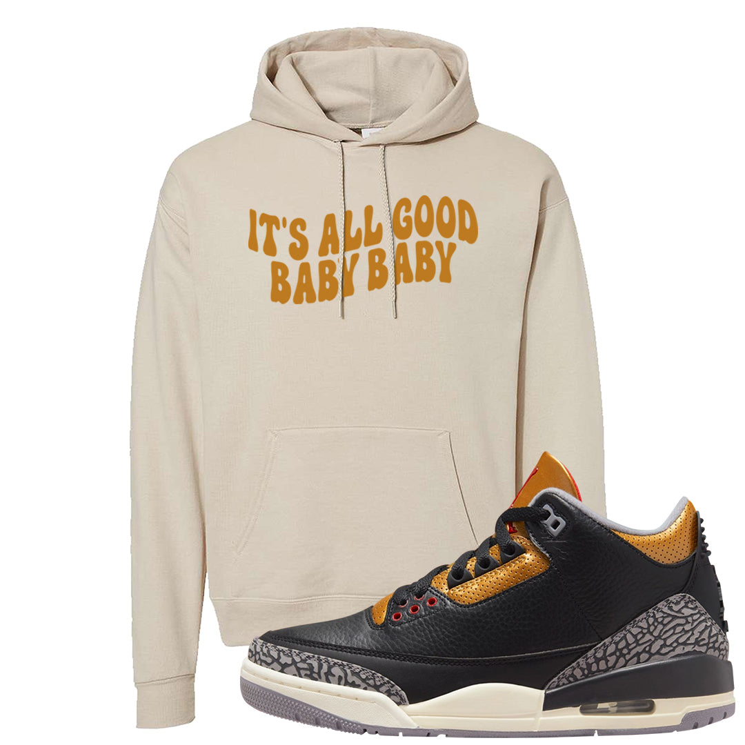 Black Cement Gold 3s Hoodie | All Good Baby, Sand