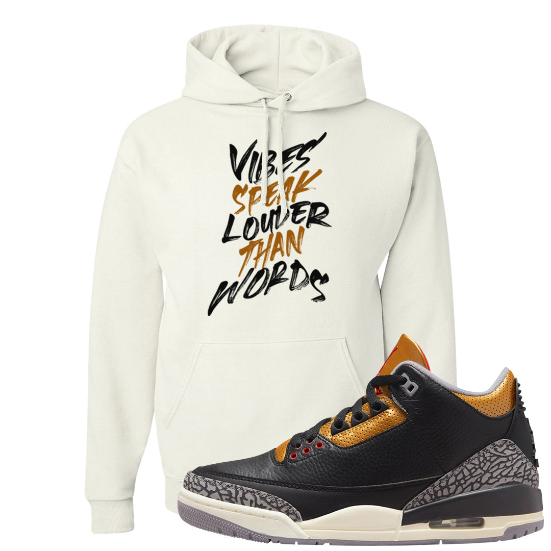 Black Cement Gold 3s Hoodie | Vibes Speak Louder Than Words, White