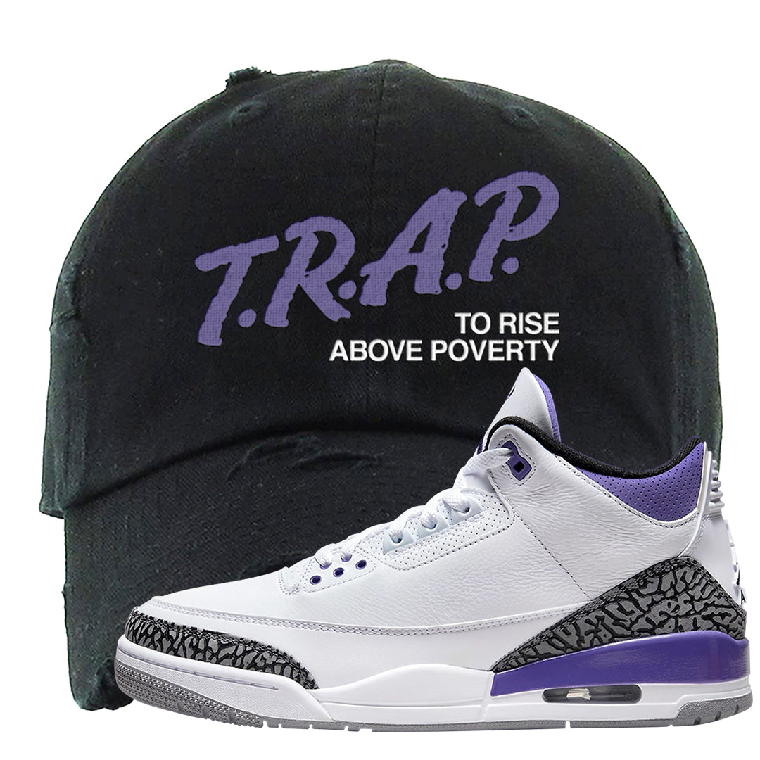Dark Iris 3s Distressed Dad Hat | Trap To Rise Above Poverty, Black