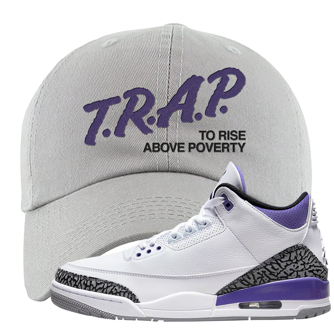Dark Iris 3s Dad Hat | Trap To Rise Above Poverty, Light Gray