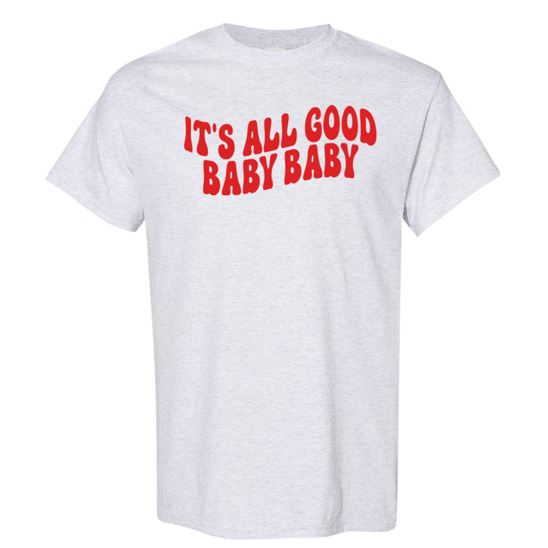 Fire Red 3s T Shirt | All Good Baby, Ash