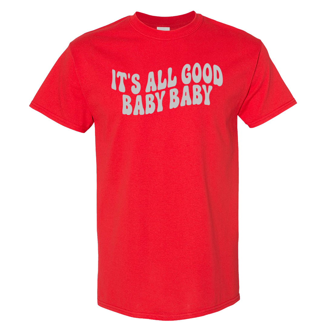 Fire Red 3s T Shirt | All Good Baby, Red