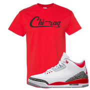 Fire Red 3s T Shirt | Chiraq, Red