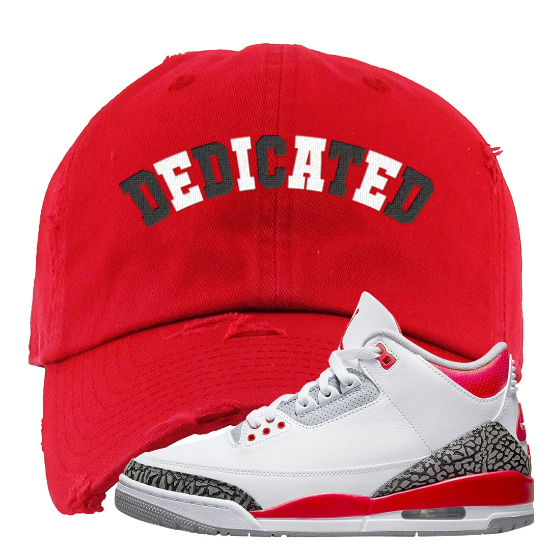 Fire Red 3s Distressed Dad Hat | Dedicated, Red