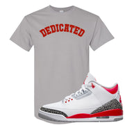 Fire Red 3s T Shirt | Dedicated, Gravel