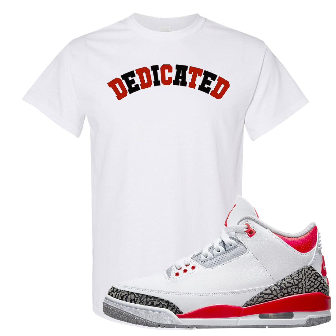 Fire Red 3s T Shirt | Dedicated, White