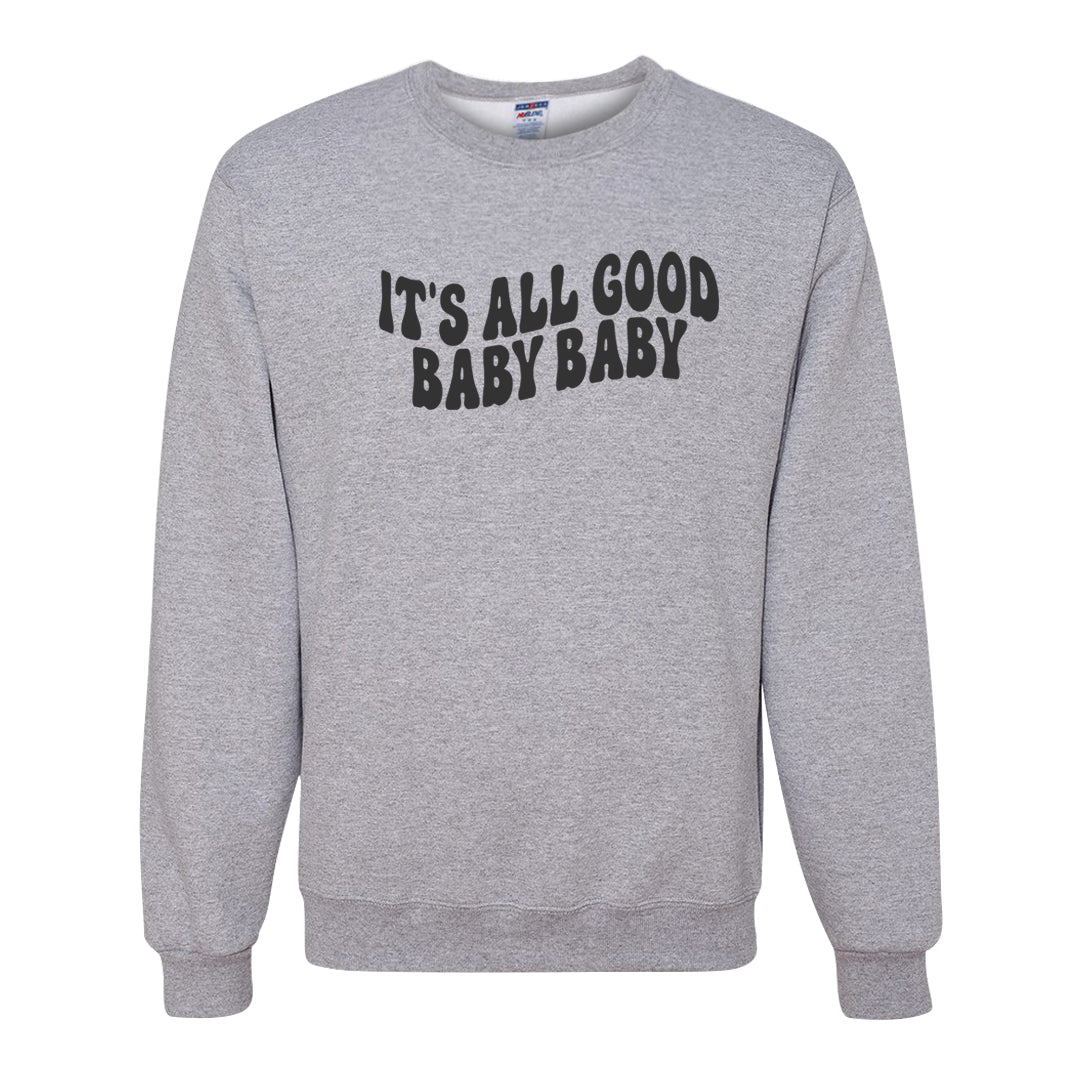 White Cement Reimagined 3s Crewneck Sweatshirt | All Good Baby, Ash