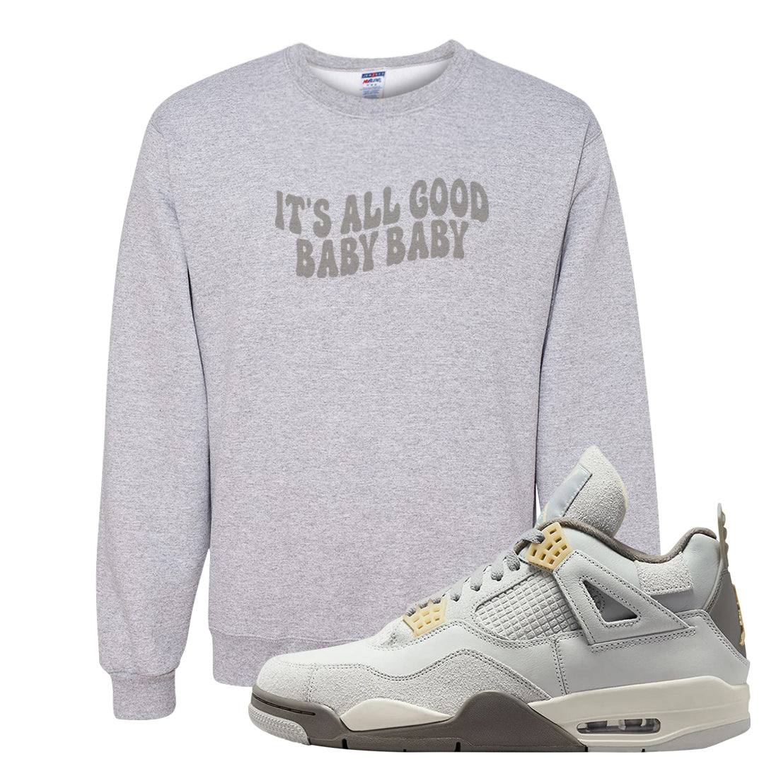Photon Dust 4s Crewneck Sweatshirt | All Good Baby, Ash