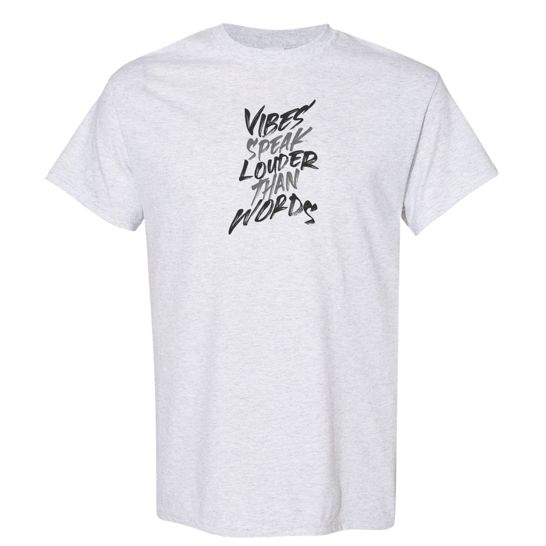 Photon Dust 4s T Shirt | Vibes Speak Louder Than Words, Ash