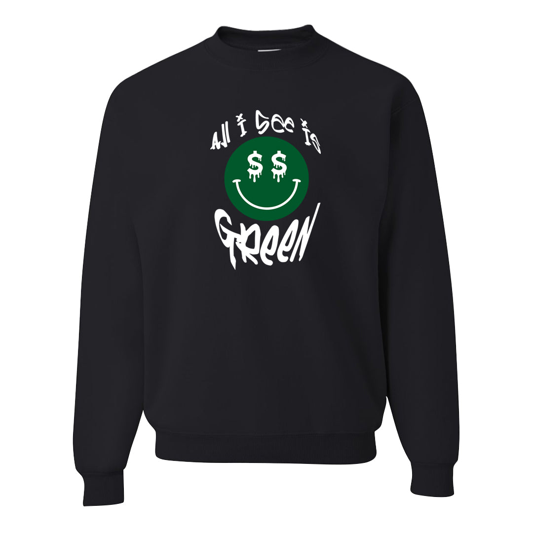 Pine Green SB 4s Crewneck Sweatshirt | All I See Is Green, Black