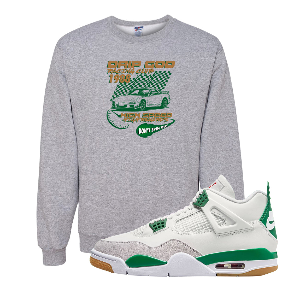 Pine Green SB 4s Crewneck Sweatshirt | Drip God Racing Club, Ash