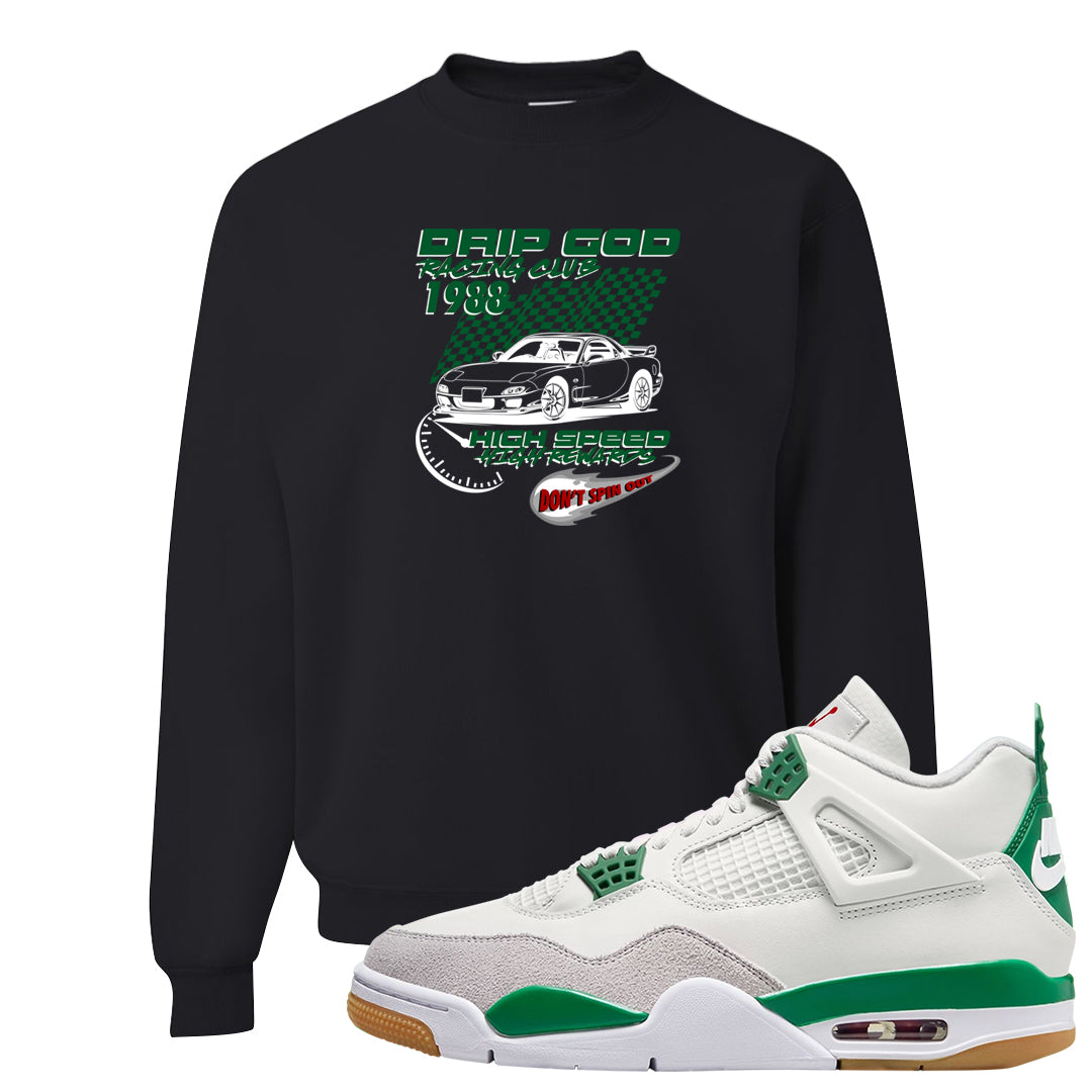 Pine Green SB 4s Crewneck Sweatshirt | Drip God Racing Club, Black