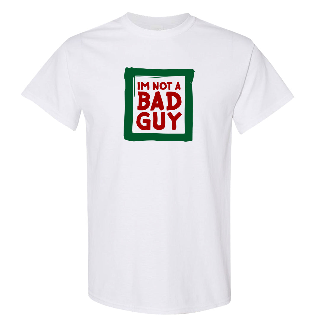 Pine Green SB 4s T Shirt | I'm Not A Bad Guy, White