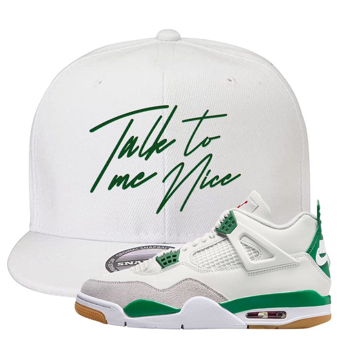 Pine Green SB 4s Snapback Hat | Talk To Me Nice, White