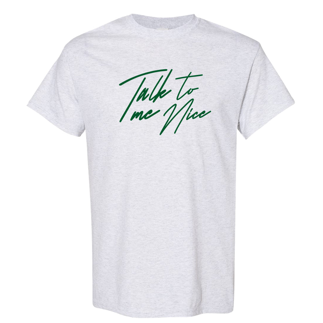 Pine Green SB 4s T Shirt | Talk To Me Nice, Ash