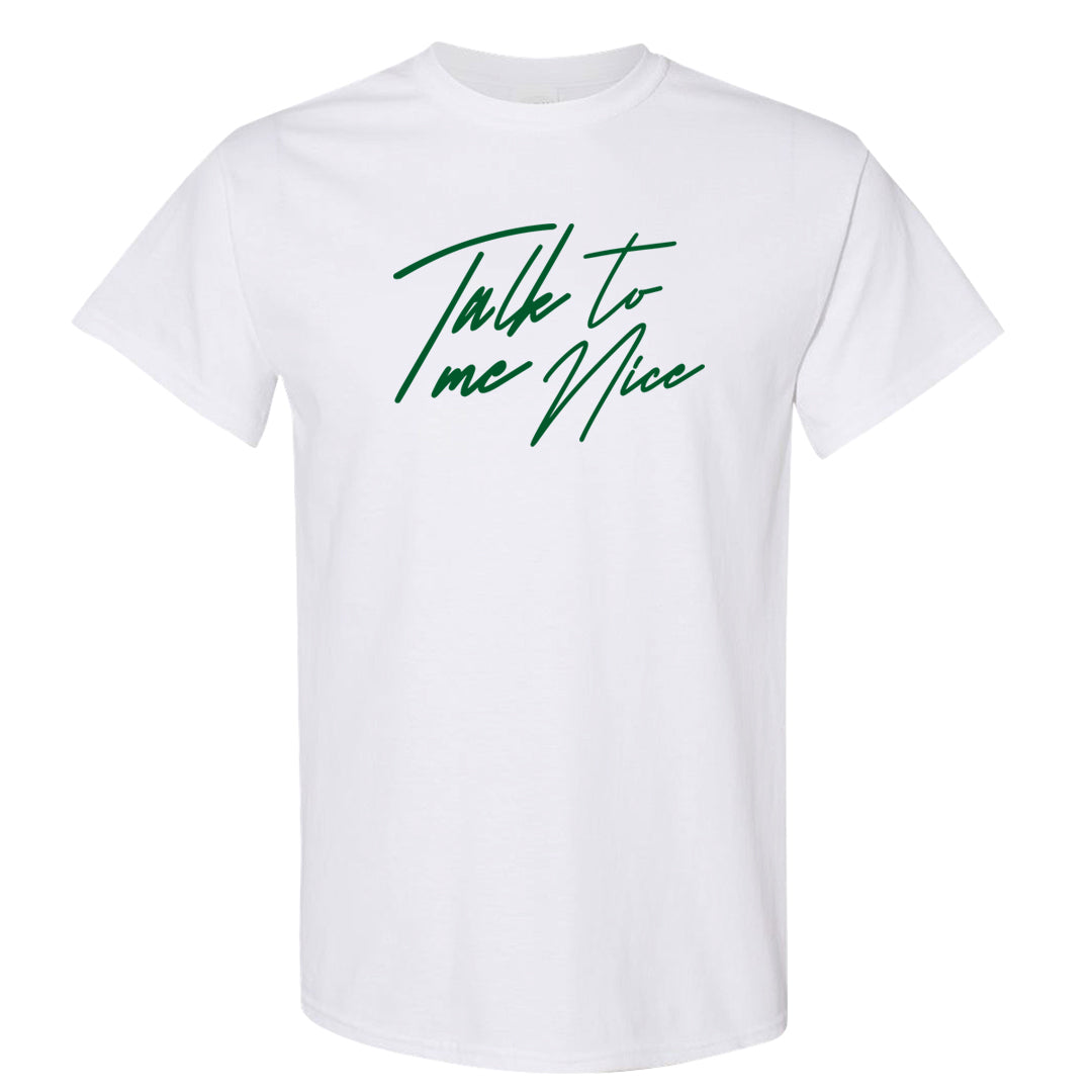 Pine Green SB 4s T Shirt | Talk To Me Nice, White