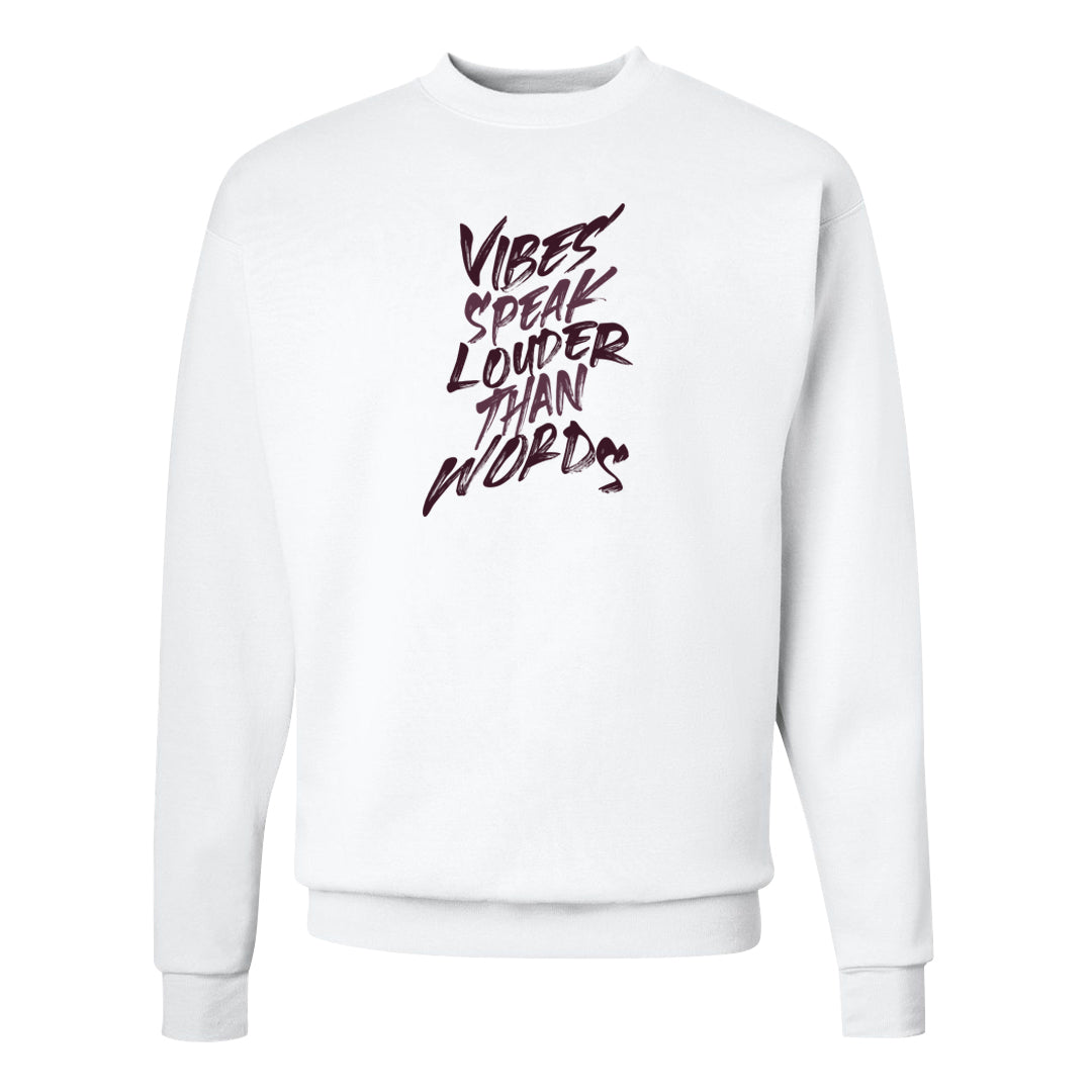 Violet Ore 4s Crewneck Sweatshirt | Vibes Speak Louder Than Words, White