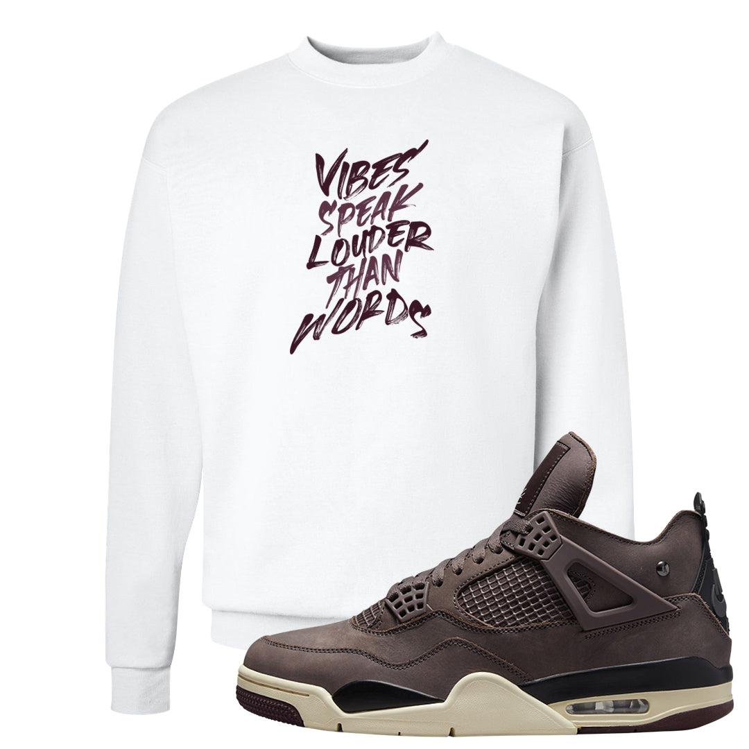 Violet Ore 4s Crewneck Sweatshirt | Vibes Speak Louder Than Words, White
