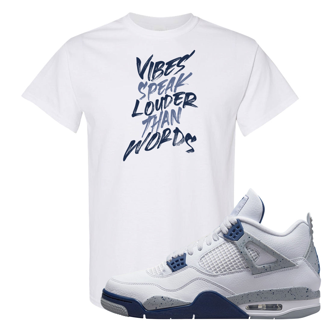 White Midnight Navy 4s T Shirt | Vibes Speak Louder Than Words, White