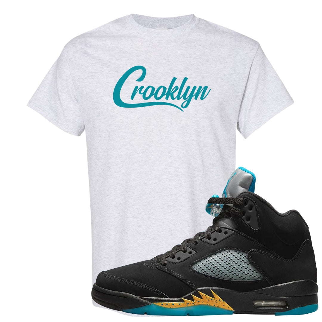 Aqua 5s T Shirt | Crooklyn, Ash
