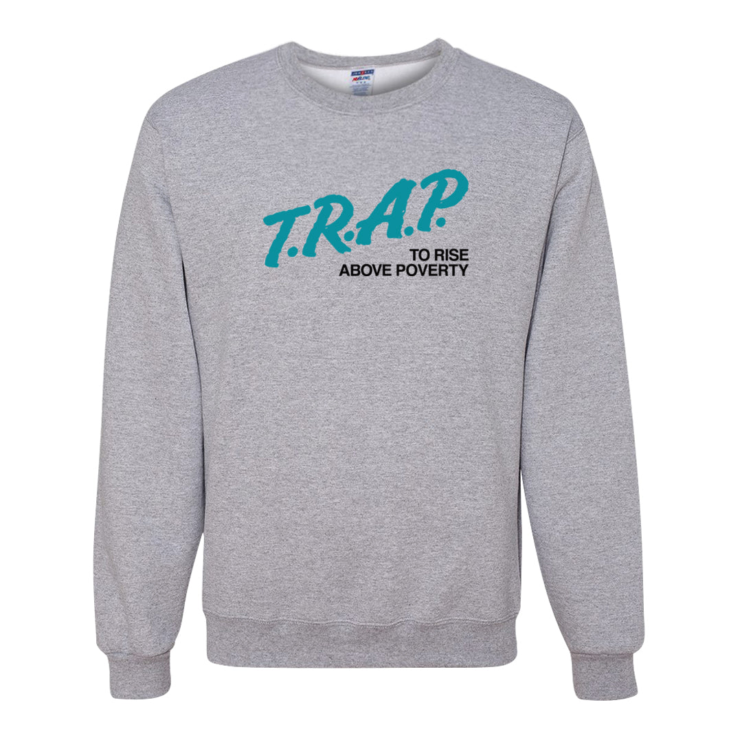 Aqua 5s Crewneck Sweatshirt | Trap To Rise Above Poverty, Ash