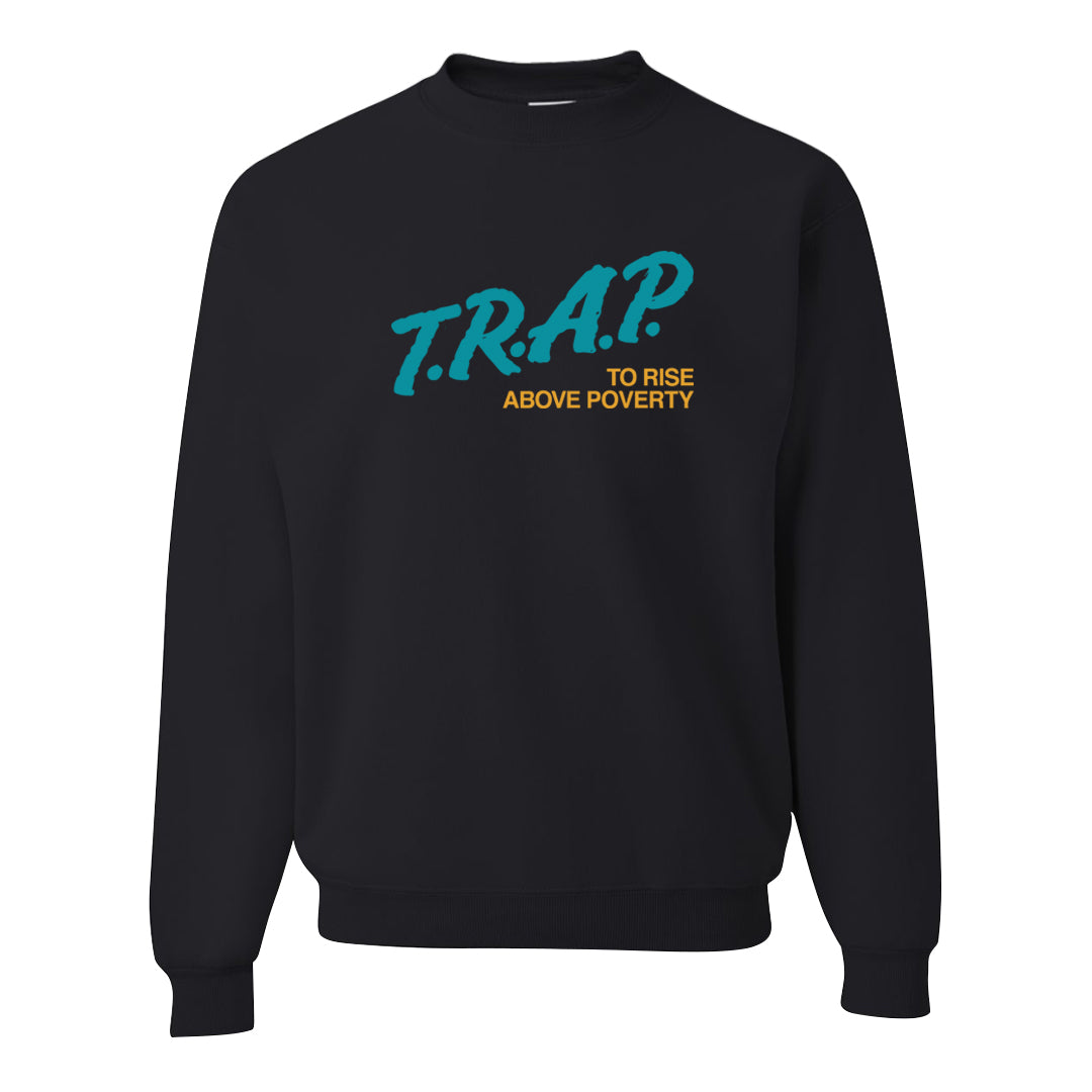 Aqua 5s Crewneck Sweatshirt | Trap To Rise Above Poverty, Black