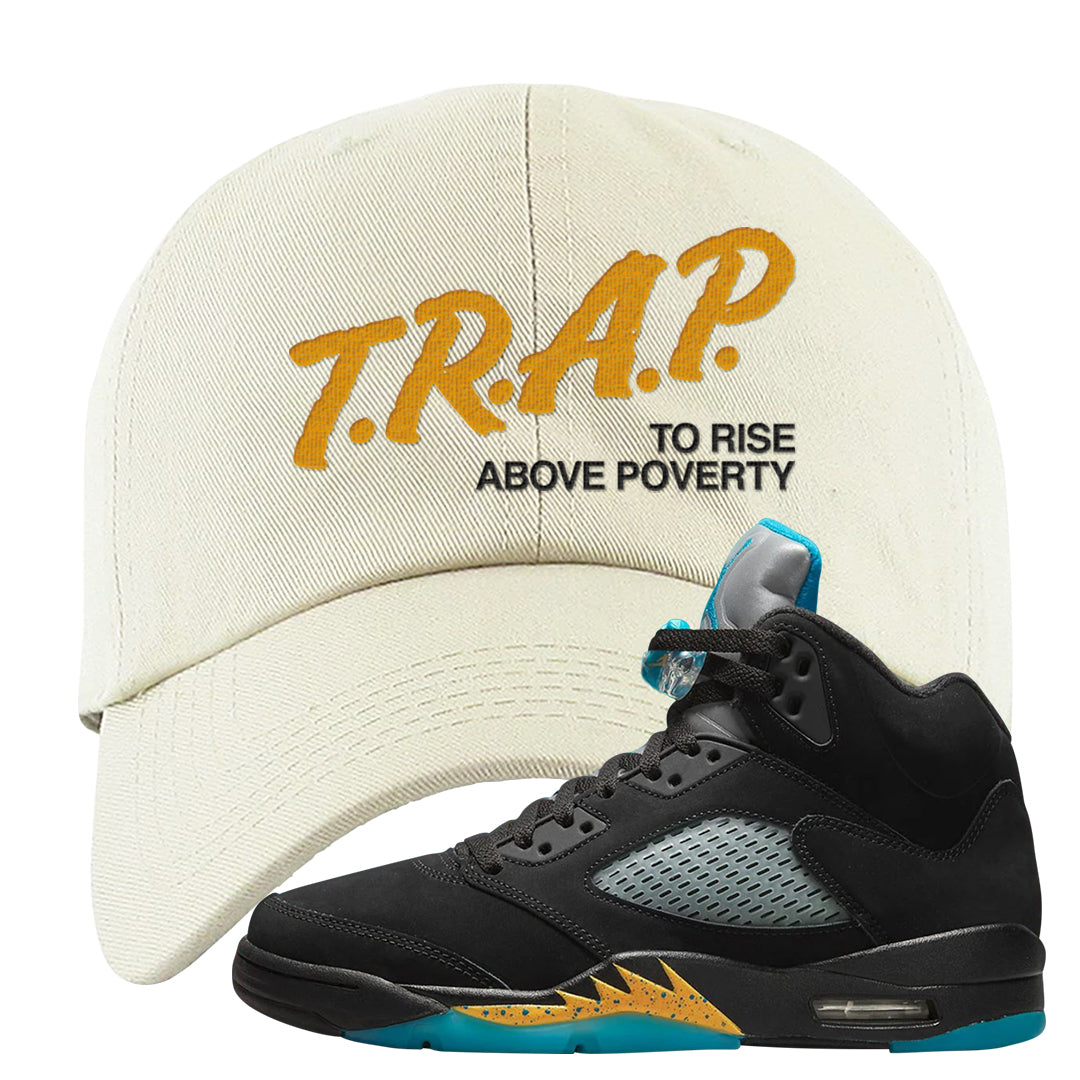 Aqua 5s Dad Hat | Trap To Rise Above Poverty, White