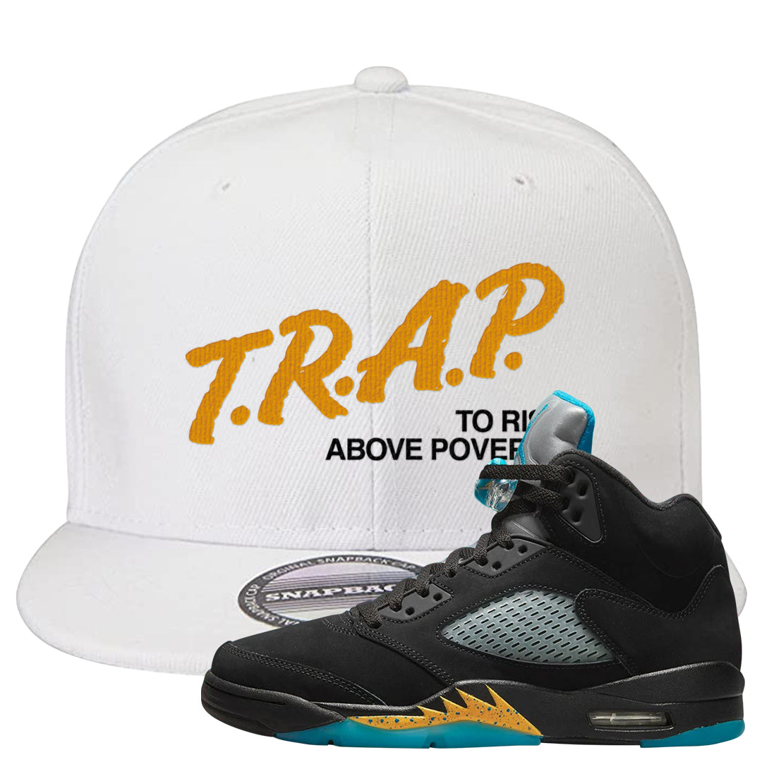 Aqua 5s Snapback Hat | Trap To Rise Above Poverty, White